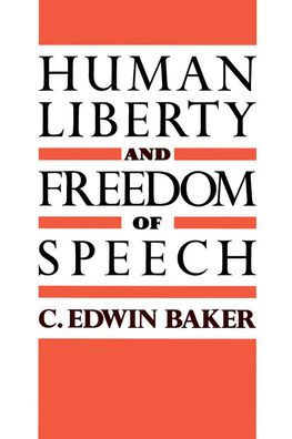 Human Liberty and Freedom of Speech / Edition 1