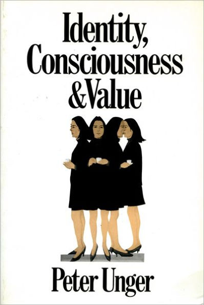 Identity, Consciousness and Value / Edition 1