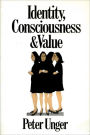 Identity, Consciousness and Value