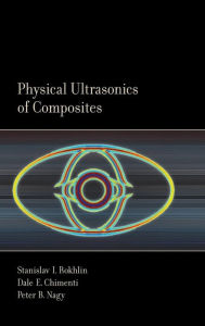 Title: Physical Ultrasonics of Composites, Author: Stanislav Rokhlin