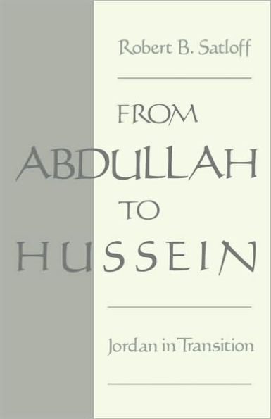 From Abdullah to Hussein: Jordan in Transition