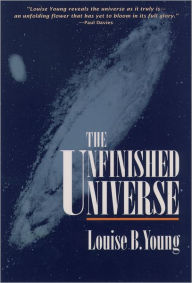 Title: The Unfinished Universe, Author: Louise B. Young