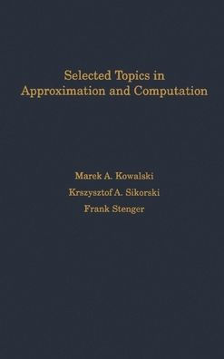 Selected Topics in Approximation and Computation