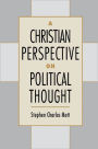 A Christian Perspective on Political Thought / Edition 1