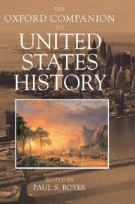 Title: The Oxford Companion to United States History, Author: Paul S. Boyer