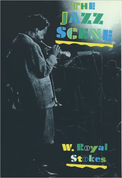 The Jazz Scene: An Informal History from New Orleans to 1990 / Edition 1