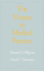 The Virtues in Medical Practice