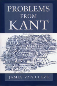 Title: Problems from Kant, Author: James Van Cleve