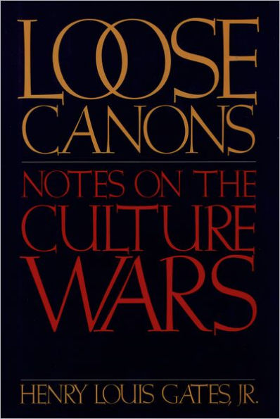 Loose Canons: Notes on the Culture Wars / Edition 1