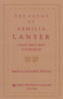 The Poems of Aemilia Lanyer: Salve Deus Rex Judaeorum / Edition 1