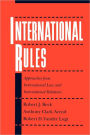 International Rules: Approaches from International Law and International Relations / Edition 1