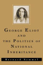 George Eliot and the Politics of National Inheritance