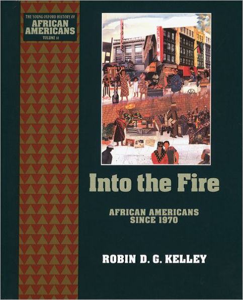 Into the Fire: African Americans Since 1970 / Edition 1