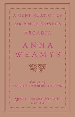 A Continuation of Sir Philip Sidney's Arcadia / Edition 1