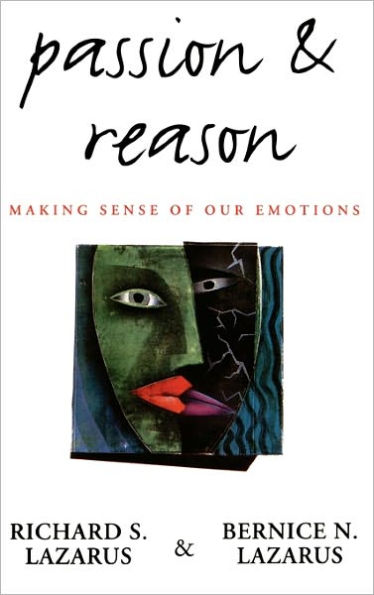 Passion and Reason: Making Sense of Our Emotions / Edition 1