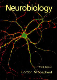 Title: Neurobiology / Edition 3, Author: Gordon M. Shepherd