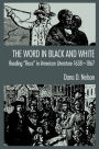 The Word in Black and White: Reading 