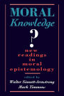 Moral Knowledge?: New Readings in Moral Epistemology / Edition 1
