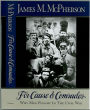For Cause and Comrades: Why Men Fought in the Civil War / Edition 1
