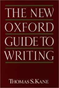 Title: The New Oxford Guide to Writing, Author: Thomas S. Kane