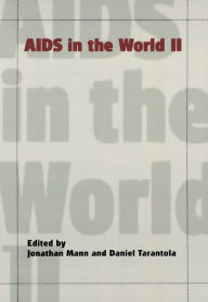 Title: AIDS in the World II / Edition 1, Author: Jonathan Mann