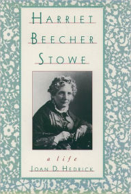 Title: The Oxford Harriet Beecher Stowe Reader / Edition 1, Author: Joan D. Hedrick