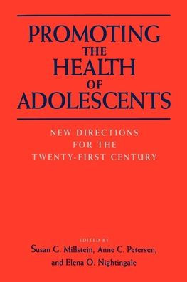 Promoting the Health of Adolescents: New Directions for the Twenty-first Century / Edition 1