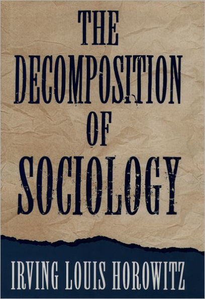 The Decomposition of Sociology