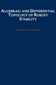 Title: Algebraic and Differential Topology of Robust Stability, Author: Unstable Steve