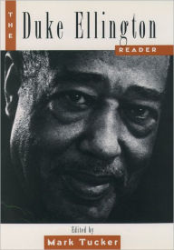 Title: The Duke Ellington Reader, Author: Mark Tucker