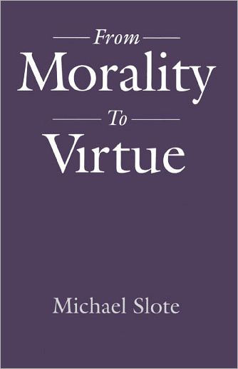 From Morality to Virtue / Edition 1