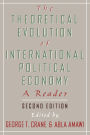 The Theoretical Evolution of International Political Economy: A Reader / Edition 2