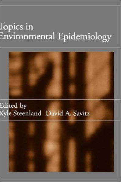 Topics in Environmental Epidemiology / Edition 1
