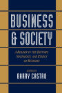 Business and Society: A Reader in the History, Sociology, and Ethics of Business / Edition 1