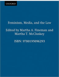 Title: Feminism, Media, and the Law / Edition 1, Author: Martha A. Fineman