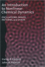 An Introduction to Nonlinear Chemical Dynamics: Oscillations, Waves, Patterns, and Chaos