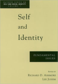 Title: Self and Identity: Fundamental Issues / Edition 1, Author: Lee Jussim