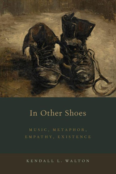 Other Shoes: Music, Metaphor, Empathy, Existence