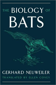 Title: Biology of Bats, Author: Gerhard Neuweiler