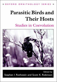 Title: Parasitic Birds and Their Hosts: Studies in Coevolution, Author: Robinson Rothstein