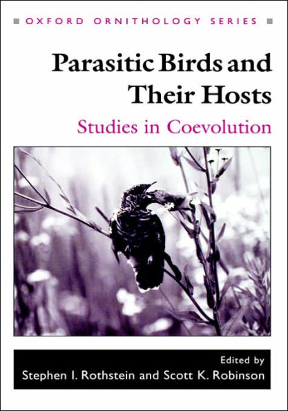 Parasitic Birds and Their Hosts: Studies in Coevolution