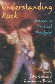 Understanding Rock: Essays in Musical Analysis / Edition 1