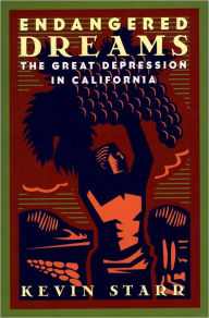 Title: Endangered Dreams: The Great Depression in California, Author: Kevin Starr