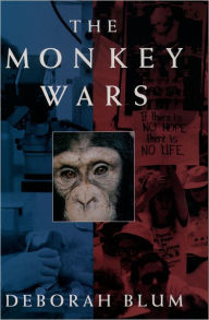 Title: The Monkey Wars / Edition 1, Author: Deborah Blum
