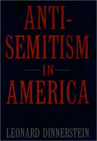 Title: Antisemitism in America / Edition 1, Author: Leonard Dinnerstein