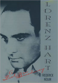 Title: Lorenz Hart: A Poet on Broadway, Author: Frederick Nolan