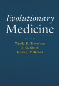Title: Evolutionary Medicine / Edition 1, Author: Wenda R. Trevathan