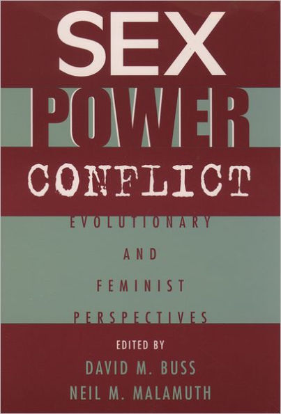 Sex, Power, Conflict: Evolutionary and Feminist Perspectives / Edition 1