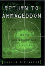 Return to Armageddon: The United States and the Nuclear Arms Race, 1981-1999 / Edition 1