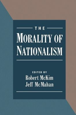 The Morality of Nationalism / Edition 1